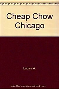 Cheap Chow Chicago (Paperback)