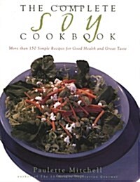 The Complete Soy Cookbook (Paperback)