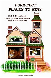 Purr-fect Places to Stay (Paperback)