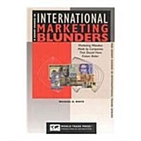 Short Course in International Marketing Blunders (Paperback)