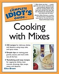 The Complete Idiots Guide to Cooking With Mixes (Paperback)