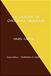 An Outline of Chitonga Grammar (Paperback)