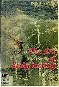 The Art of Body Surfing. (Paperback)