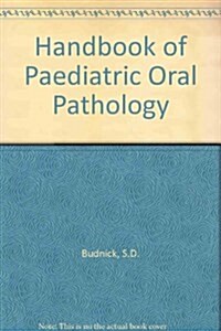 Handbook of Pediatric Oral Pathology (Paperback)