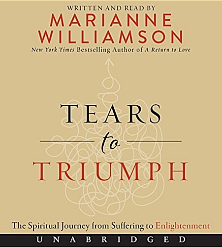 Tears to Triumph Low Price CD: The Spiritual Journey from Suffering to Enlightenment (Audio CD)