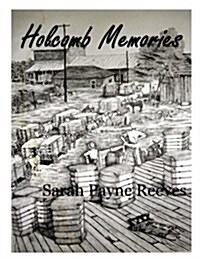 Holcomb Memories: Tigers, Trains and Treasures (Paperback)