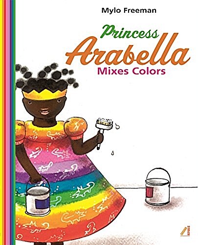 Princess Arabella Mixes Colors (Hardcover)