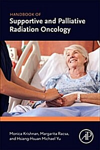 Handbook of Supportive and Palliative Radiation Oncology (Paperback)