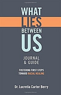 What Lies Between Us Journal & Guide (Paperback)