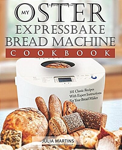 Oster Expressbake Bread Machine Cookbook (Paperback)