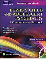 Lewis's Child and Adolescent Psychiatry: A Comprehensive Textbook (Hardcover, 5)
