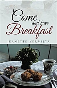 Come and Have Breakfast (Paperback)