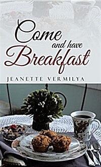 Come and Have Breakfast (Hardcover)