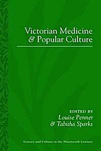 Victorian Medicine and Popular Culture (Hardcover)