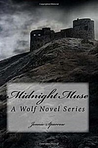 Midnight Muse: A Wolf Novel Series (Paperback)