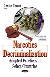 Narcotics Decriminalization (Paperback)