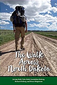 The Walk Across North Dakota (Paperback)