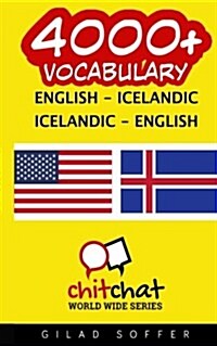 4000+ English - Icelandic Icelandic - English Vocabulary (Paperback)