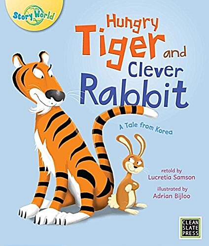 Hungry Tiger and Clever Rabbit (Paperback)