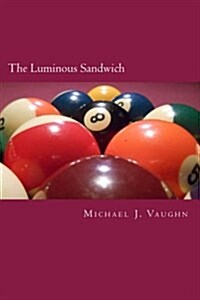 The Luminous Sandwich (Paperback)