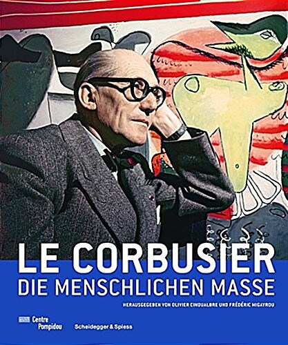 Le Corbusier - Die Menschlichen Masse (Hardcover)