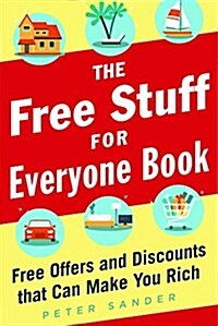Free Stuff Guide for Everyone Book: Free and Good Deals That Save You Lots of Money (Paperback)