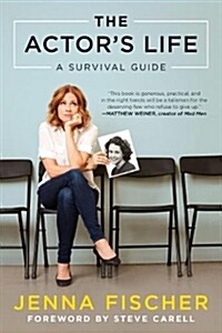 The Actors Life: A Survival Guide (Paperback)