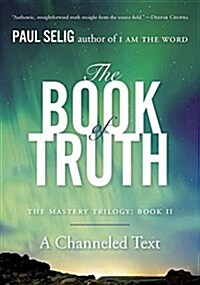 The Book of Truth: The Mastery Trilogy: Book II (Paperback, Deckle Edge)