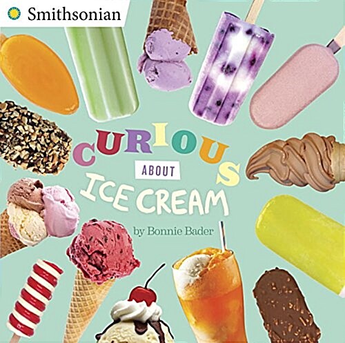Curious About Ice Cream (Paperback)