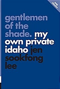 Gentlemen of the Shade: My Own Private Idaho (Paperback)