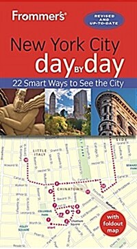 Frommers New York City Day by Day (Paperback, 5)