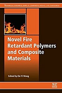 Novel Fire Retardant Polymers and Composite Materials (Paperback)