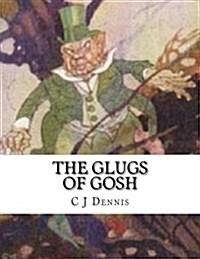 The Glugs of Gosh (Paperback)