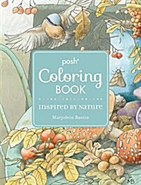 Posh Adult Coloring Book: Inspired by Nature (Paperback)