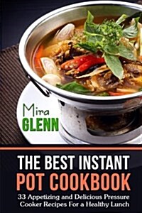 The Best Instant Pot Cookbook (Paperback)