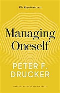Managing Oneself: The Key to Success (Hardcover)