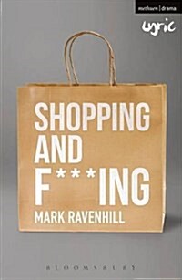 Shopping and F***ing (Paperback)