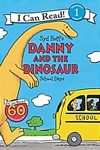 Danny and the Dinosaur: School Days (Paperback)