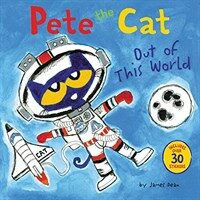 Pete the Cat: Out of This World (Paperback)
