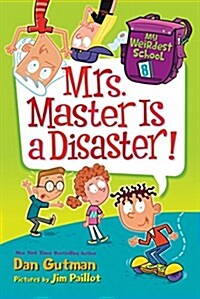 My Weirdest School #8: Mrs. Master Is a Disaster! (Paperback)