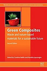 Green Composites : Waste and Nature-based Materials for a Sustainable Future (Hardcover, 2 ed)