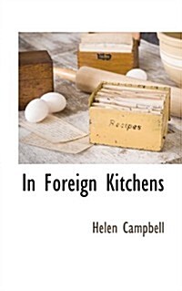 In Foreign Kitchens (Paperback)