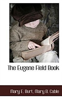 The Eugene Field Book (Paperback)