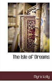 The Isle of Dreams (Paperback)