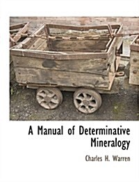 A Manual of Determinative Mineralogy (Paperback)