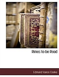 Rimes to Be Read (Paperback)