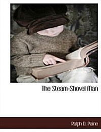 The Steam-Shovel Man (Paperback)