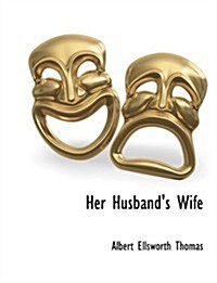 Her Husbands Wife (Paperback)