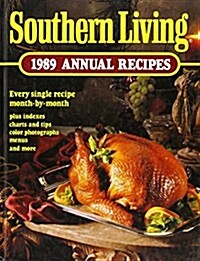 Southern Living 1989 Annual Recipes (Southern Living Annual Recipes) (Hardcover)