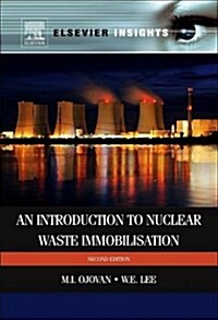 An Introduction to Nuclear Waste Immobilisation (Paperback, 2 ed)